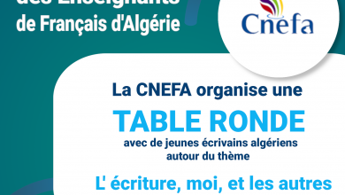 Photo of La CNEFA organise une table ronde avec de jeunes écrivains Algériens… L’écriture, Moi, et les autres